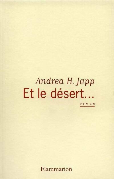 Livrenpoche : Et le désert... - Andréa H. Japp - Livre