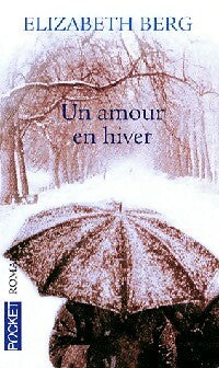Livrenpoche : Un amour en hiver - Elizabeth Berg - Livre