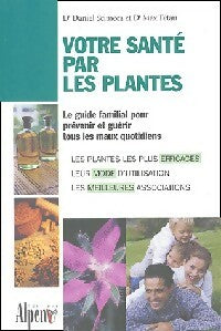 Livrenpoche : Votre santé par les plantes - Daniel Scimeca, Max Tétau - Livre