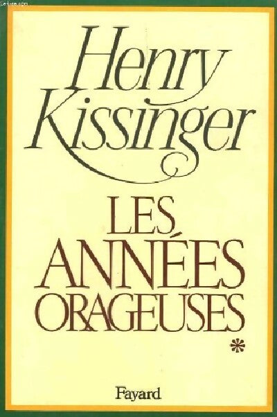 Livrenpoche : Les années orageuses Tome I - Henry Kissinger - Livre