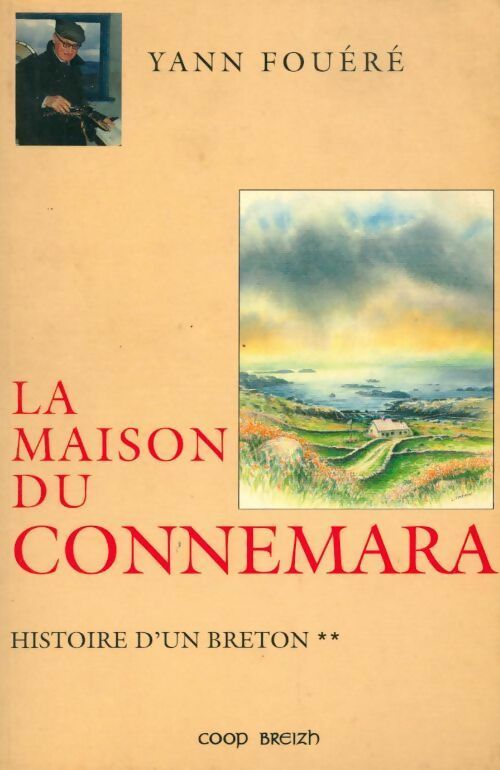 Livrenpoche : Histoire d'un breton Tome II : La maison du Connemara - Yann Fouéré - Livre