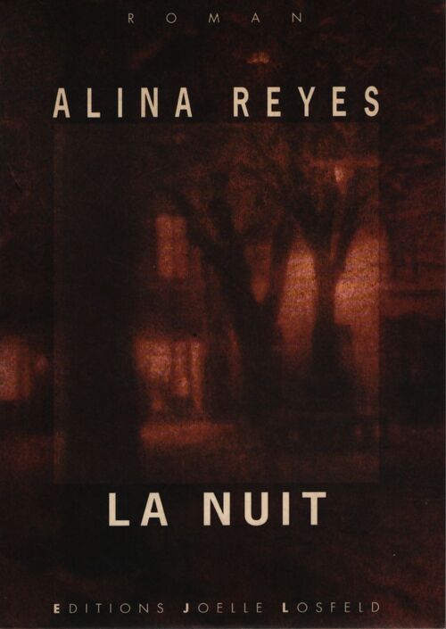 La nuit - Alina Reyes - Livre