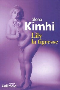 Livrenpoche : Lily la tigresse - Alona Kimhi - Livre