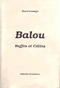 Livrenpoche : Balou. Baffes et câlins - Gérard Formaggio - Livre