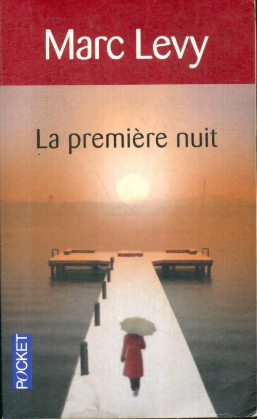 Livrenpoche : La première nuit - Marc Lévy - Livre