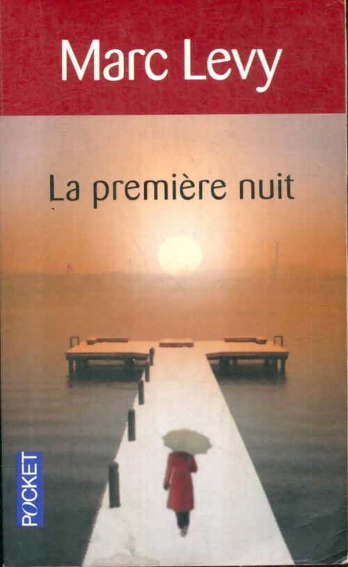 La première nuit - Marc Lévy -  Pocket - Livre