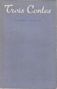 Trois contes - Gustave Flaubert -  Bibliothèque de Cluny - Livre