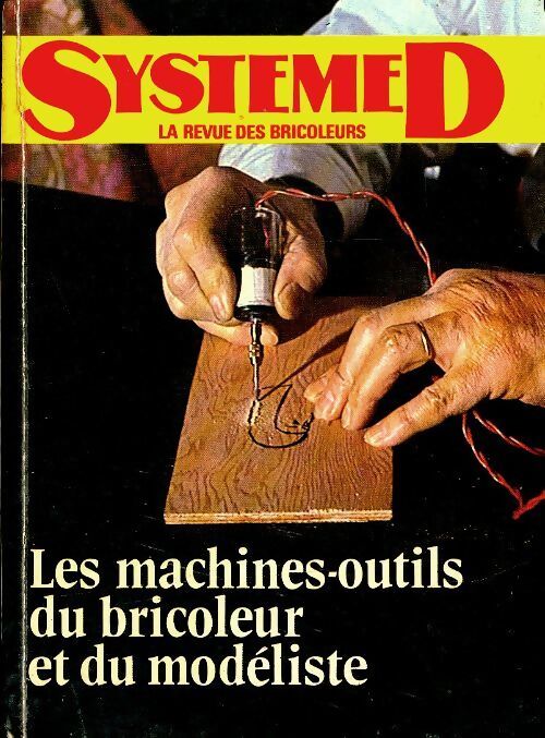 Les machines-outils du bricoleur et du modéliste - Inconnu - Livre