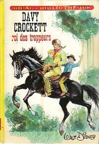 Livrenpoche : Davy Crockett, roi des trappeurs - Walt Disney - Livre