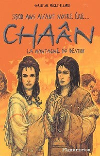 Livrenpoche : Chaân, 3500 ans avant notre ère Tome III : La montagne du destin - Christine Féret-Fleury - Livre