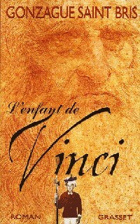 Livrenpoche : L'enfant de Vinci - Gonzague Saint-Bris - Livre