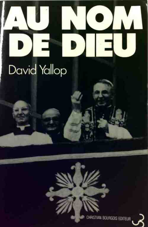 Livrenpoche : Au nom de Dieu - david Yallop - Livre