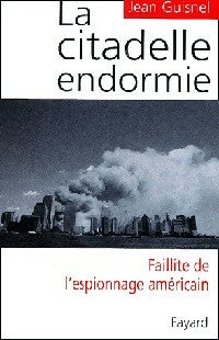 Livrenpoche : La citadelle endormie - Jean Guisnel - Livre