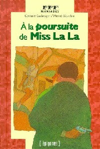 Livrenpoche : A la poursuite de Miss La La - Corinne Guiberger - Livre