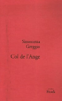Livrenpoche : Col de l'ange - Simonetta Greggio - Livre