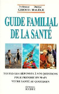 Livrenpoche : Guide familial de la santé - Pr Giroud-Hagège - Livre