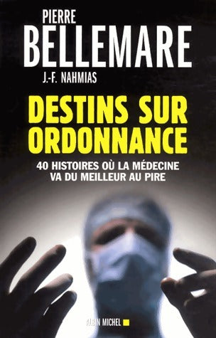 Livrenpoche : Destins sur ordonnance - Jean-François Nahmias - Livre