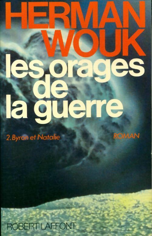 Livrenpoche : Les orages de la guerre Tome II : Byron et Natalie - Herman Wouk - Livre