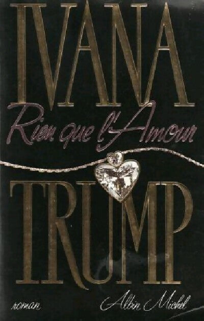 Livrenpoche : Rien que l'amour - Ivana Trump - Livre