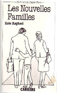 Les nouvelles familles - Kate Raphael -  Faire face - Livre
