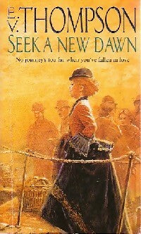 Livrenpoche : Seek a new dawn - E.V. Thompson - Livre