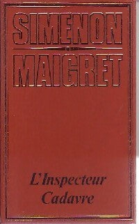 L'inspecteur cadavre - Georges Simenon - Livre