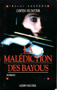 Livrenpoche : La malédiction des bayous - Gwen Hunter - Livre