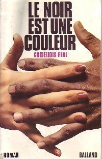 Livrenpoche : Le noir est une couleur - Grisélidis Réal - Livre