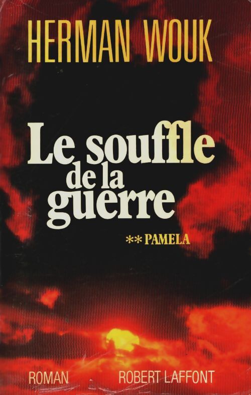 Livrenpoche : Le souffle de la guerre Tome II : Pamela - Herman Wouk - Livre
