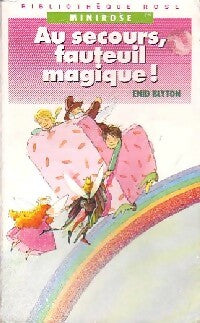 Livrenpoche : Au secours, fauteuil magique !  - Enid Blyton - Livre