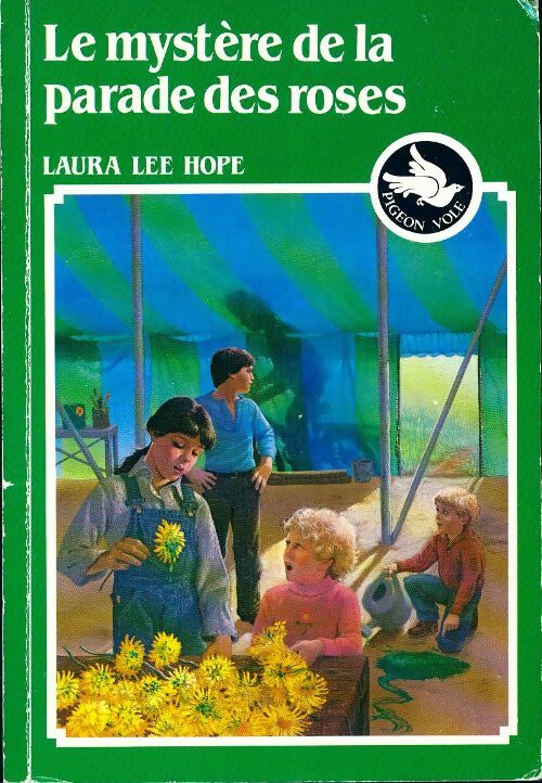 Le mystère de la parade des roses - Laure Lee Hope -  Pigeon vole - Livre