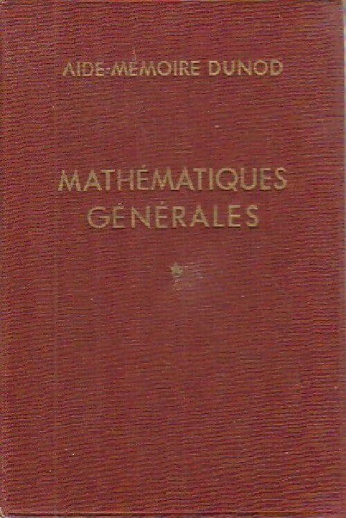 Livrenpoche : Mathématiques générales Tome I - M. Denis-Papin - Livre