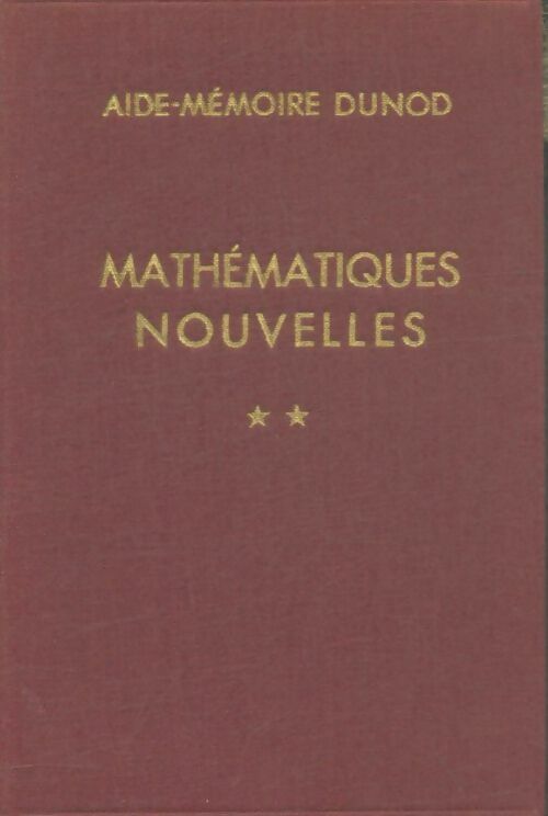 Livrenpoche : Mathématiques nouvelles Tome II - A. Kaufmann, M. Denis-Papin, R. Faure - Livre