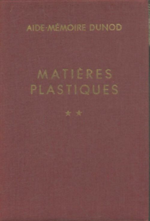 Livrenpoche : Matières plastiques Tome II - J. Jousset - Livre