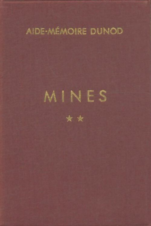Mines Tome II - Y. Muller -  Aide-Mémoire - Livre