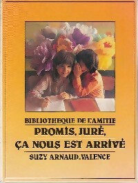 Livrenpoche : Promis, juré, ça nous est arrivé - Suzy Arnaud-Valence - Livre