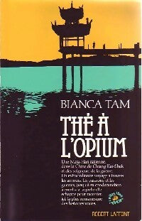Livrenpoche : Thé à l'opium - Bianca Tam - Livre