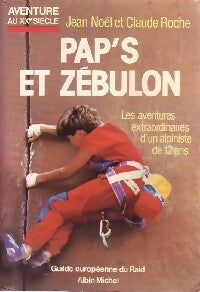 Livrenpoche : Pap's et Zébulon - Claude Roche, Jean-Noël Roche - Livre