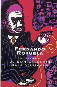 Livrenpoche : Histoire de Don Gregorio, nain d'Espagne - Fernando Royuela - Livre