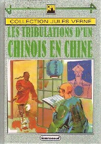 Les tribulations d'un chinois en Chine - Jules Verne -  Jules Verne - Livre