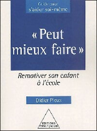 Livrenpoche : Peut mieux faire - Didier Pleux - Livre