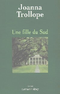 Livrenpoche : Une fille du sud - Joanna Trollope - Livre