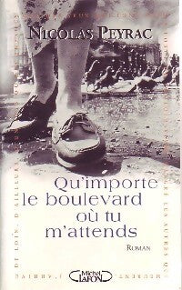 Livrenpoche : Qu'importe le boulevard où tu m'attends - Nicolas Peyrax - Livre
