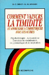 Livrenpoche : Comment vaincre la timidité et apprendre à communiquer avec les autes - C. Duvet, G. Alliprandi - Livre