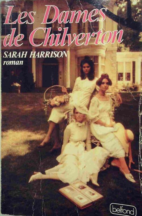 Les dames de Chilverton - Sarah Harrisson -  Belfond GF - Livre
