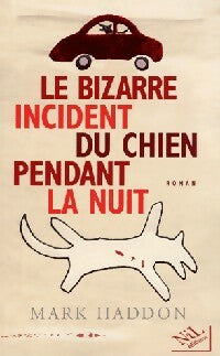 Livrenpoche : Le bizarre incident du chien pendant la nuit - Mark Haddon - Livre