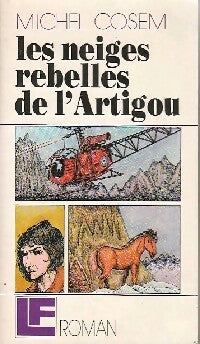 Livrenpoche : Les neiges rebelles de l'Artigou - Michel Cosem - Livre