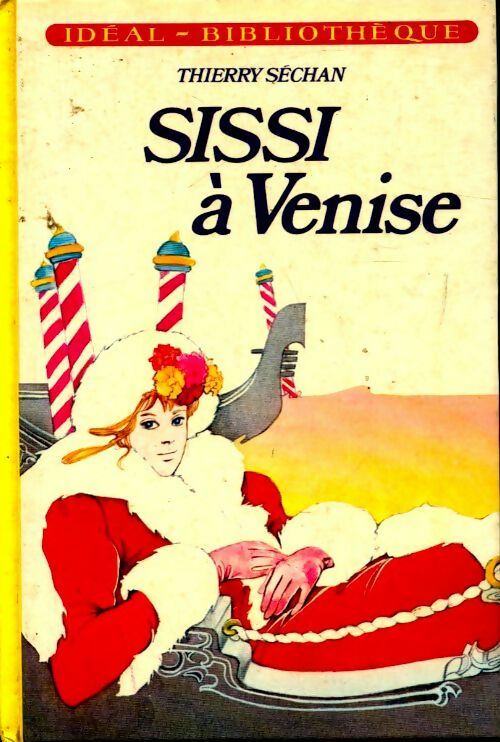 Livrenpoche : Sissi à Venise - Thierry Séchan - Livre