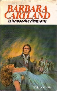 Rhapsodie d'amour - Barbara Cartland - Livre