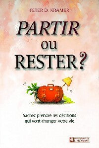 Livrenpoche : Partir ou rester ? - Peter D. Kramer - Livre